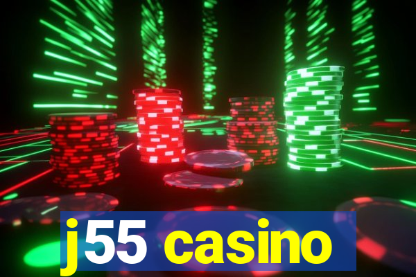 j55 casino